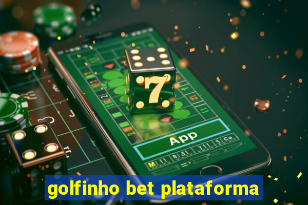 golfinho bet plataforma